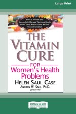 Vitamin Cure for Women's Health Problems (16pt Large Print Edition)