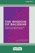 Wisdom of Balsekar (16pt Large Print Edition)