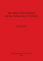 Judaean Pillar-Figurines and the Archaeology of Asherah