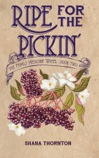 Ripe for the Pickin'