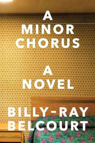 Minor Chorus - A Novel