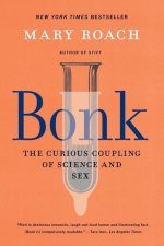 Bonk - The Curious Coupling of Science and Sex