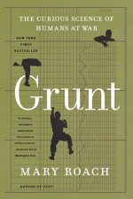 Grunt - The Curious Science of Humans at War