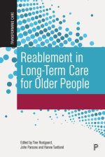 Reablement in Long-Term Care for Older People