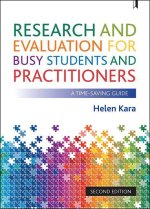 Research and Evaluation for Busy Students and Practitioners: A Survival Guide