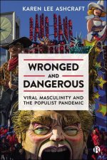 Wronged and Dangerous