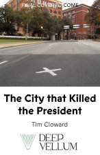 City That Killed the President
