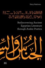 Rediscovering Ancient Egyptian Literature Through Arabic Poetics