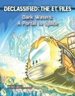 Dark Waters: A Portal to Space
