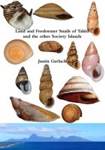 Land and Freshwater Snails of Tahiti and the other Society Islands