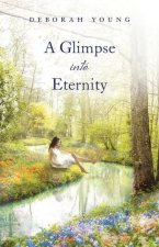 Glimpse into Eternity