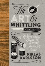 Art of Whittling