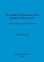medieval earthworks of the hundred of West Derby