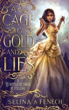Cage of Gold and Lies