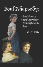 Soul Rhapsody: Soul-Source, Soul-Survivor, Midnight of the Soul