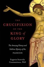 Crucifixion of the King of Glory