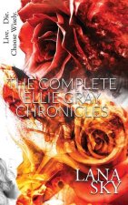 Complete Ellie Gray Chronicles