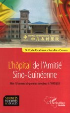 L'hôpital de l'Amitié Sino-Guinéenne