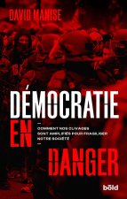 DÉMOCRATIE EN DANGER