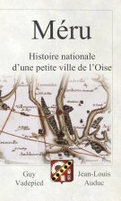 Méru  Grandeur et vicissitudes du pouvoir municipal