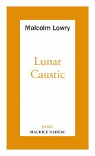 Lunar caustic - suivi de Le Caustic lunaire et Malcolm mon a