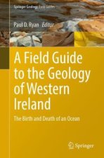 Field Guide to the Geology of Western Ireland