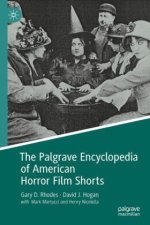 Palgrave Encyclopedia of American Horror Film Shorts