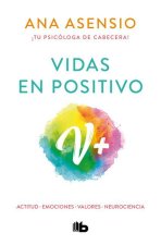 Vidas En Positivo / Positive Lives