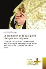 promotion de la paix par le dialogue interreligieux
