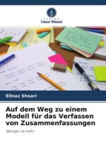 Auf dem Weg zu einem Modell für das Verfassen von Zusammenfassungen