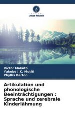 Artikulation und phonologische Beeinträchtigungen : Sprache und zerebrale Kinderlähmung