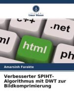 Verbesserter SPIHT-Algorithmus mit DWT zur Bildkomprimierung