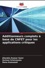 Additionneurs complets ? base de CNFET pour les applications critiques