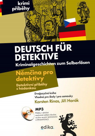 Deutsch für Detektive Němčina pro detektivy