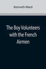 Boy Volunteers with the French Airmen