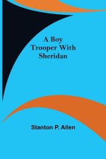 Boy Trooper with Sheridan