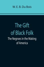 Gift of Black Folk