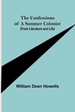 Confessions of a Summer Colonist (from Literature and Life)
