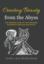 Creating Beauty from the Abyss