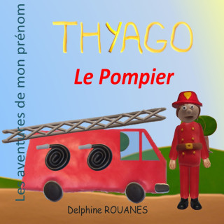 Thyago le Pompier