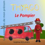 Thyago le Pompier