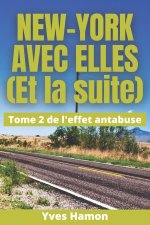 NEW-YORK AVEC ELLES (Et la suite)