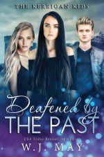 Deafened By The Past
