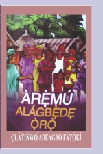 Arẹmu AlagbẹdẸ Ọ̀rỌ̀