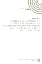 LE REFLUX : UNE CONTRIBUTION A L'ETUDE DE L'IMPLANTATION DES COMMUNAUTES AFRO-BRESILIENNES AUX RIVES