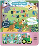ÉCOUTE ET JOUE ! LES ANIMAUX DU MONDE