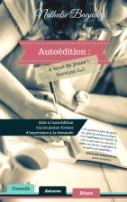 Autoédition : à vous de jouer ! Version 2.0