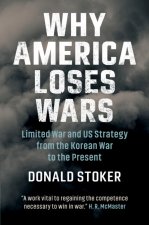 Why America Loses Wars