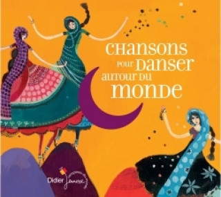 Chansons pour danser autour du monde (CD)