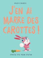 J'EN AI MARRE DES CAROTTES (COLL. ALBUMS - HISTOIRES)